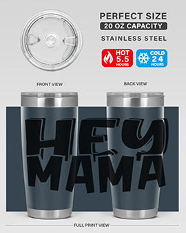 hey mama Style 17#- autism- Tumbler