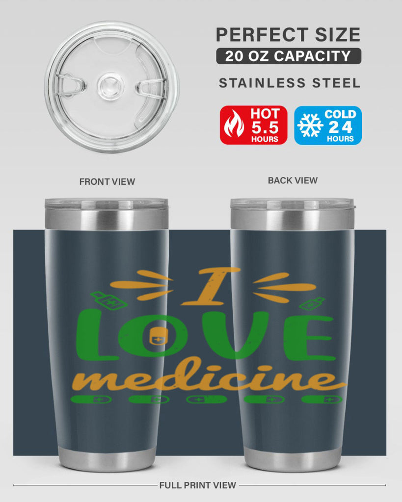 i love medicine Style 45#- medical- tumbler