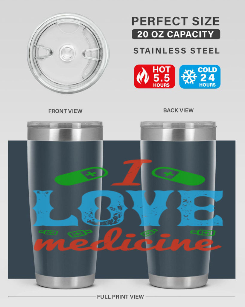 i love medicine Style 46#- medical- tumbler