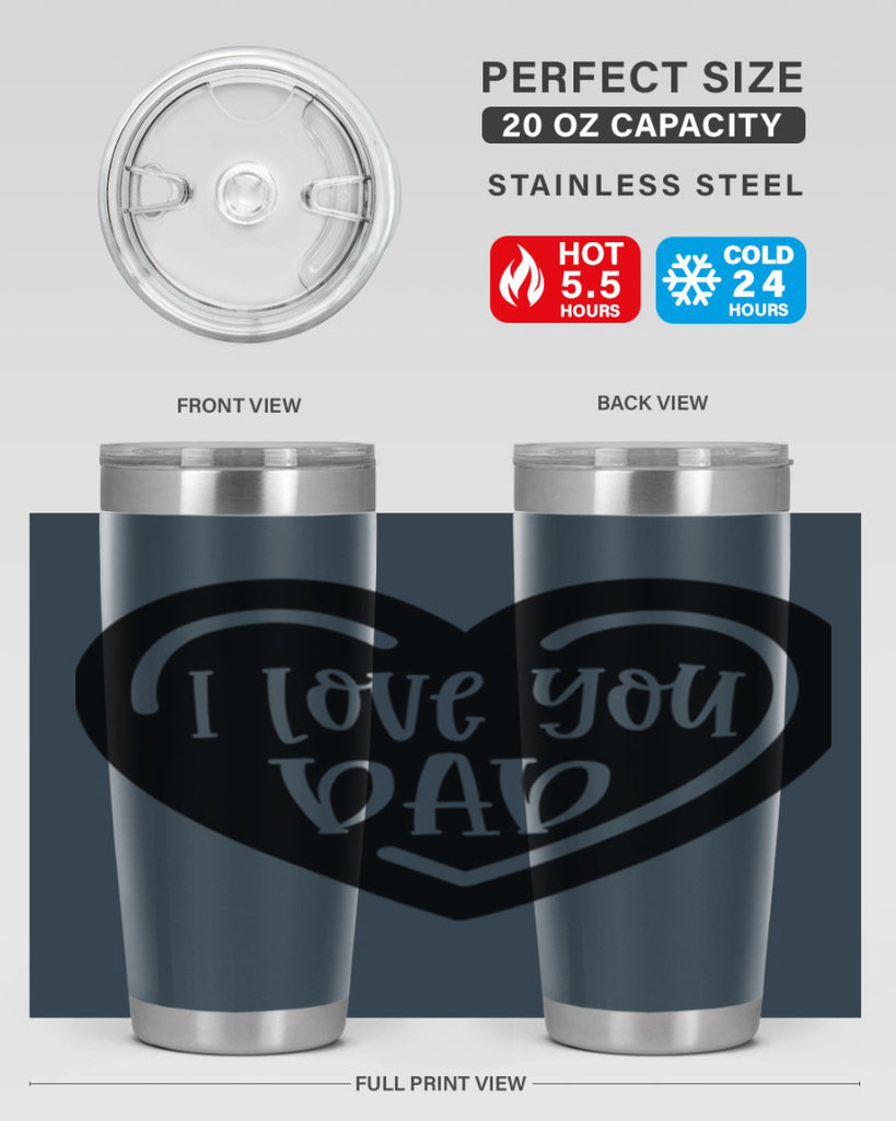 i love you dad 41#- fathers day- Tumbler