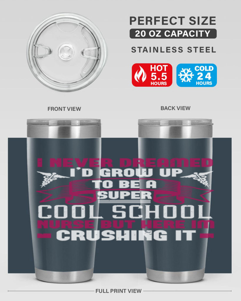 i never dreamed id grow up Style 319#- nurse- tumbler