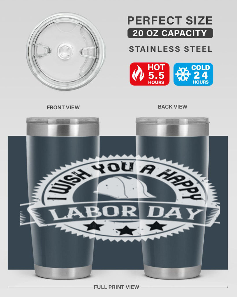 i wish you a happy labor day 37#- labor day- Tumbler