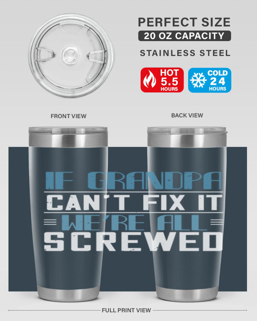 if grandpa cant fix it 33#- grandpa - papa- Tumbler