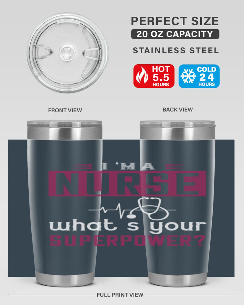 im anurse whats your superpower Style 302#- nurse- tumbler