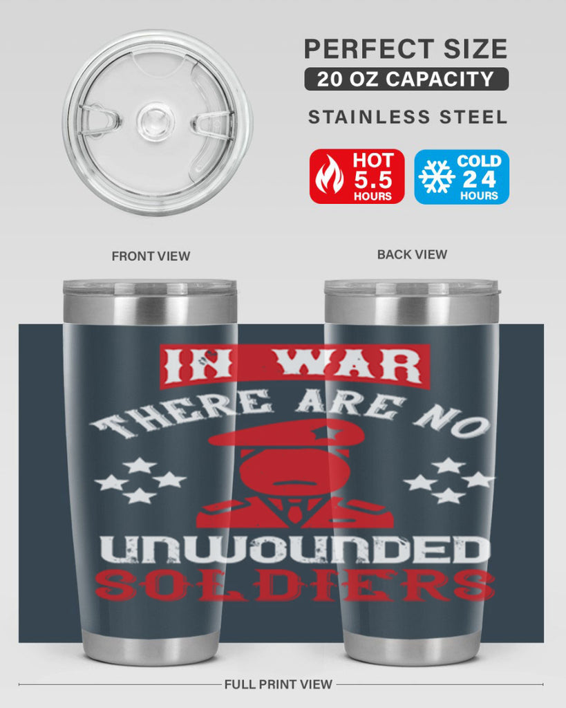 in war there are no unwounded soldiers 54#- Veterns Day- Tumbler
