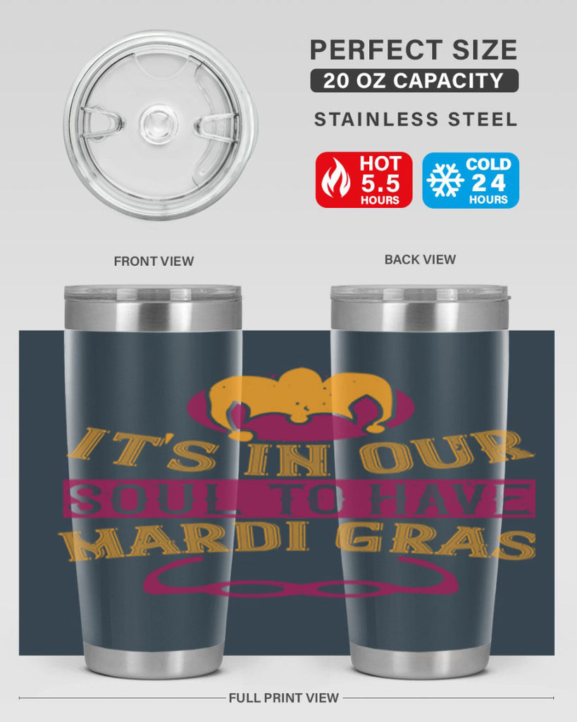 its in our soul to have mardi gras 65#- mardi gras- Tumbler