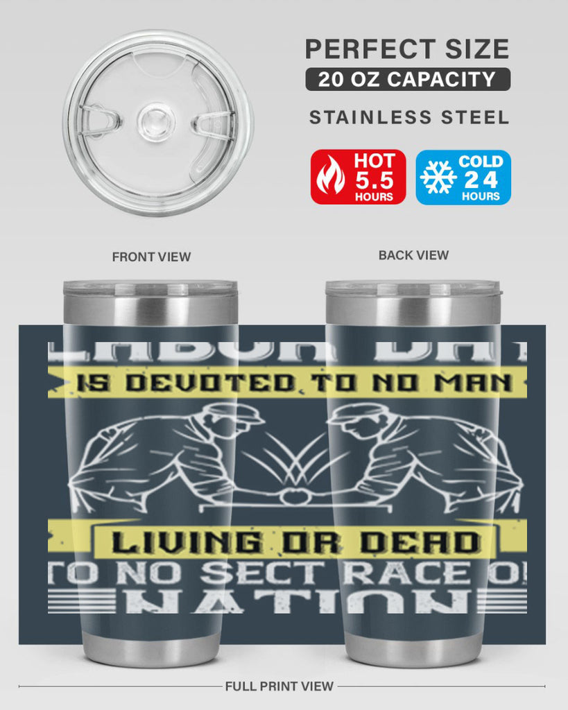 labor day is devoted to no man living or dead to no sect race or nation 39#- labor day- Tumbler