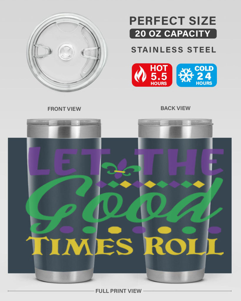 let the good times roll 82#- mardi gras- Tumbler