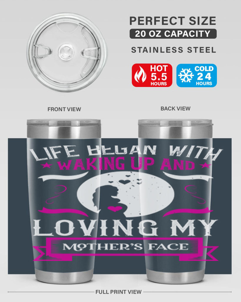life began with waking 69#- mothers day- Tumbler