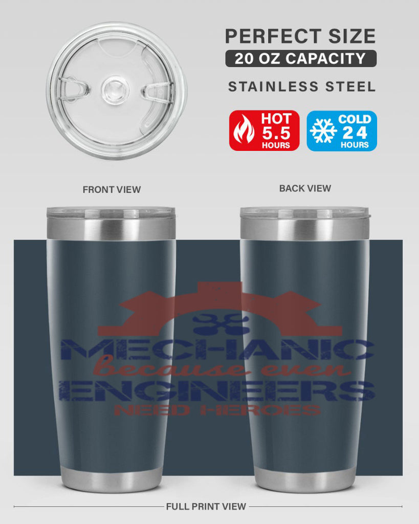 mechanic beacuse ever engineers need heroes Style 43#- engineer- tumbler