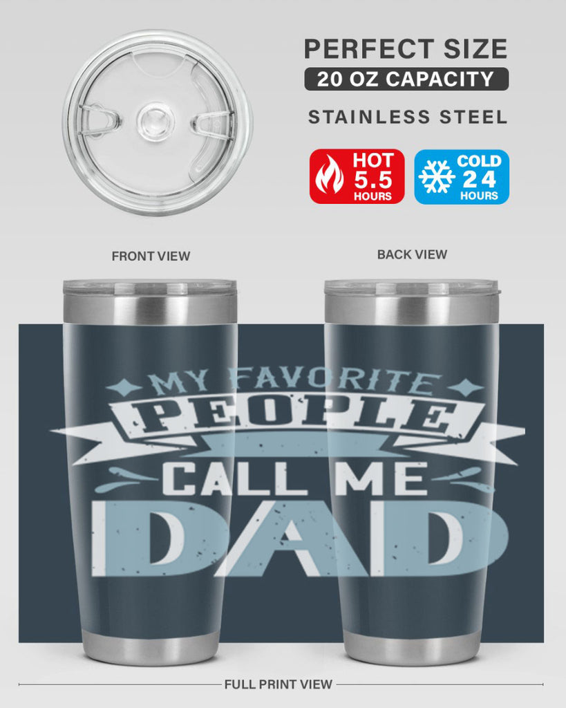 my favorite people call me dad 211#- fathers day- Tumbler
