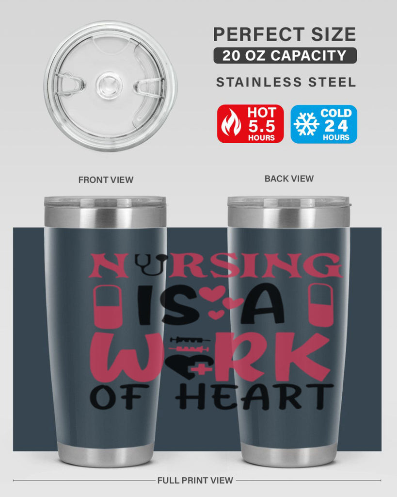 nursing is a work of heart Style 359#- nurse- tumbler