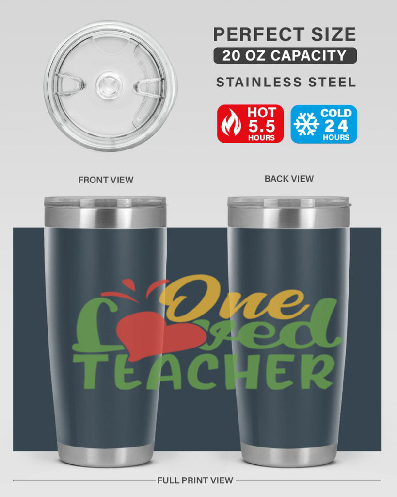 one loved teacher Style 166#- teacher- tumbler