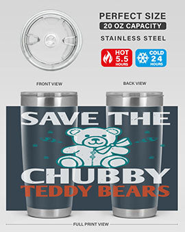 save the chubby teddy bears 28#- Bears- Tumbler