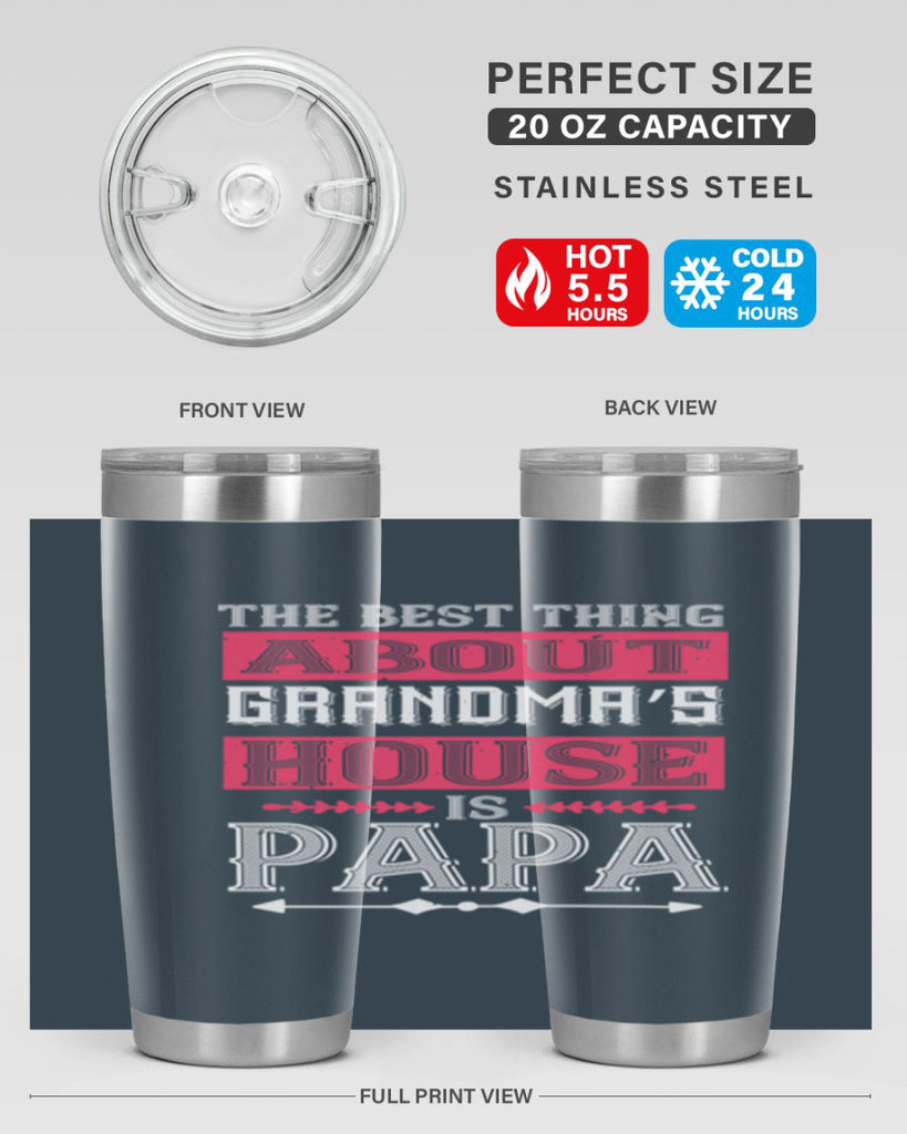 the best thing about grandmas 7#- grandpa - papa- Tumbler