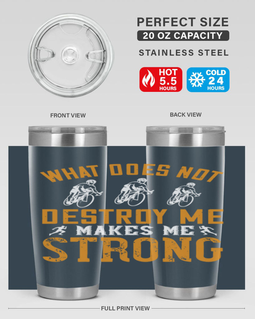 what does not destroy me makes me strong 4#- running- Tumbler