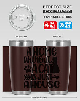 A Home Without A Cat Style 73#- cat- Tumbler