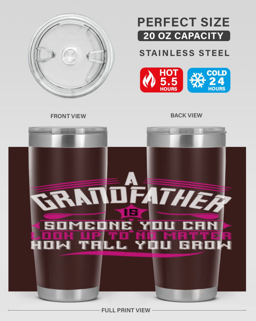A grandfather is someone you can look up to 60#- grandpa - papa- Tumbler