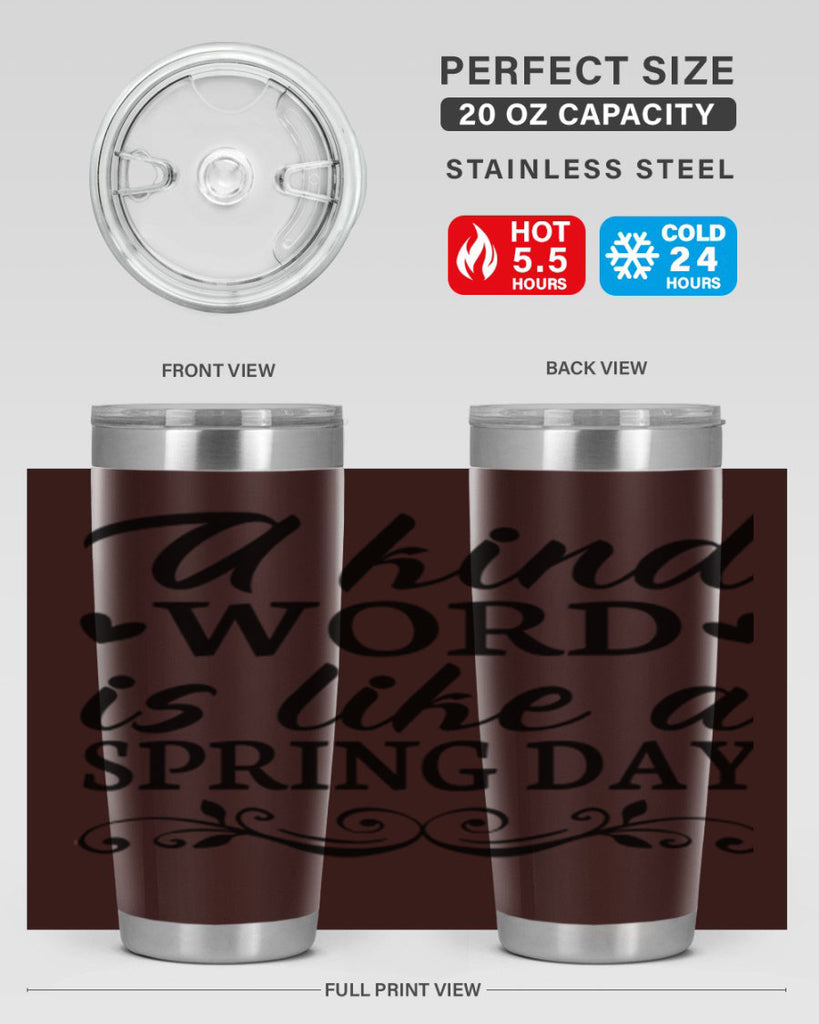 A kind word is like 14#- spring- Tumbler