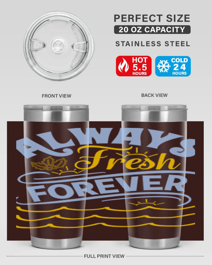Always fresh forever15#- winter- Tumbler