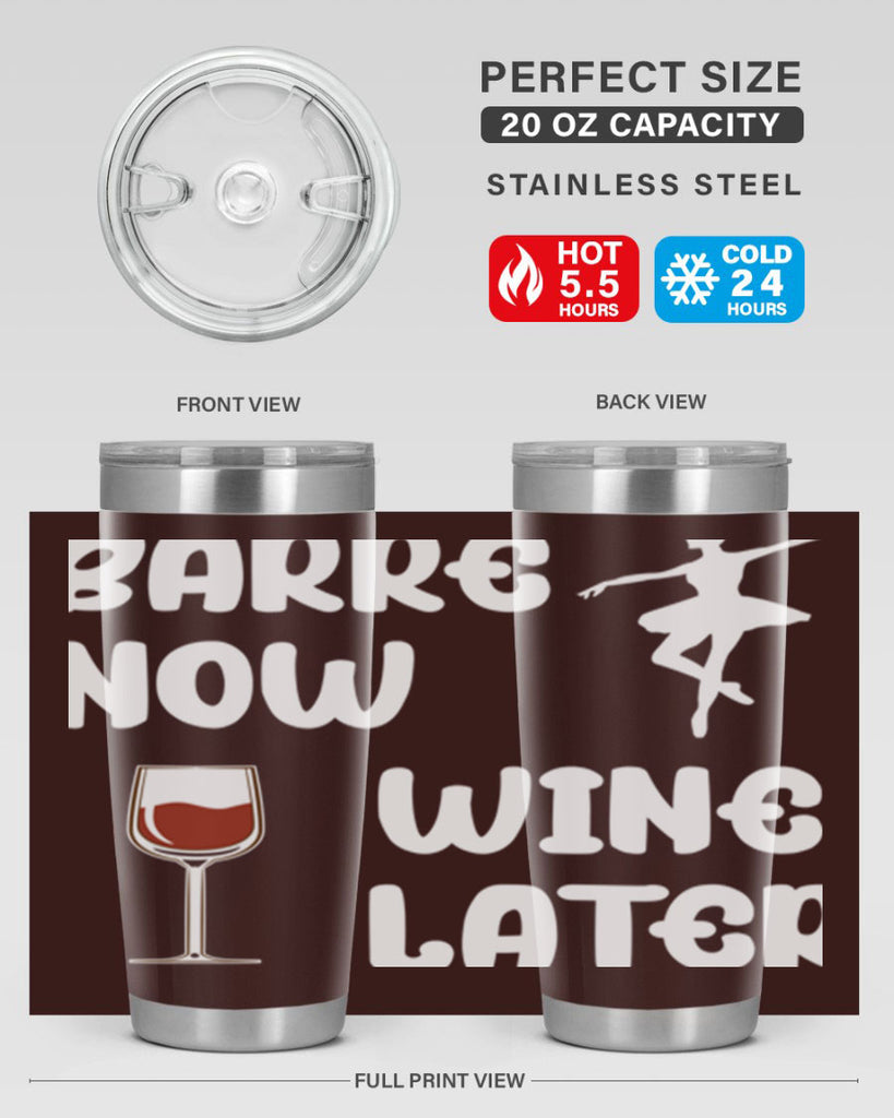 Barre Now Wine Later Pilates Ballet 18#- ballet- Tumbler