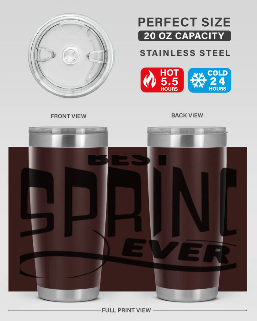 Best Spring Ever35#- spring- Tumbler