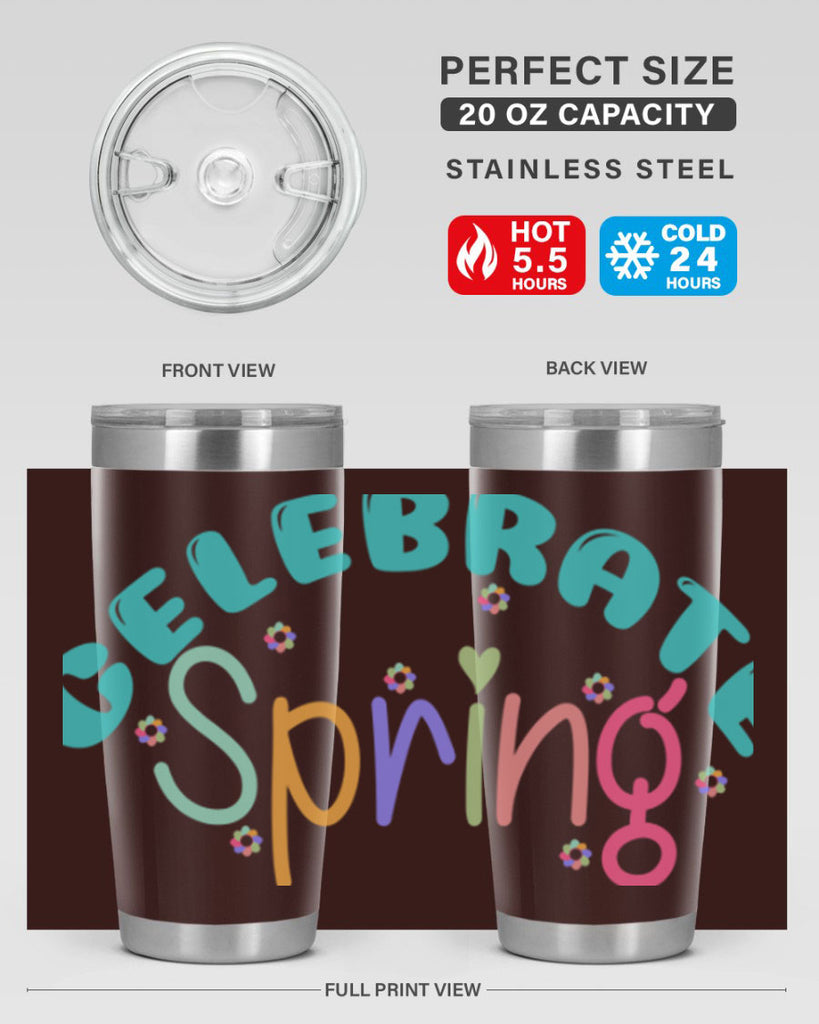 Celebrate Spring103#- spring- Tumbler