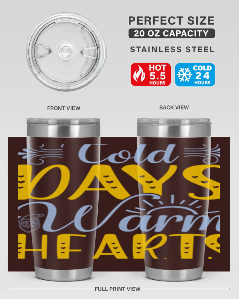Cold days warm hearts44#- winter- Tumbler