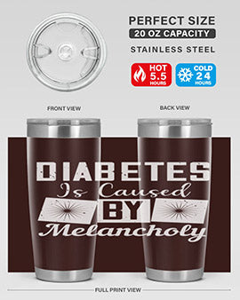 Diabetes is caused by melancholy Style 49#- diabetes- Tumbler
