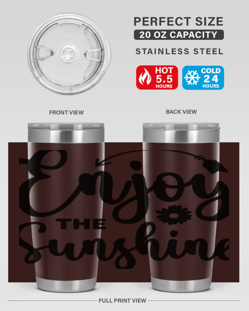 Enjoy The Sunshine134#- spring- Tumbler