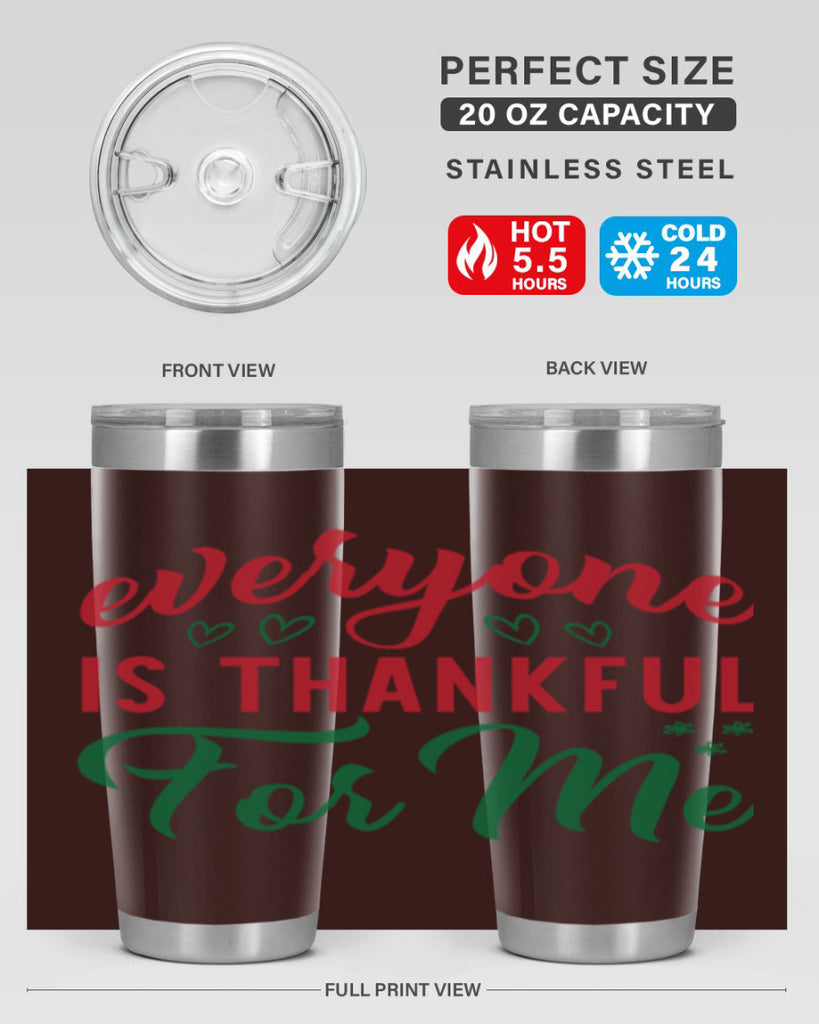 Everyone is Thankful for Me 77#- fall- Tumbler