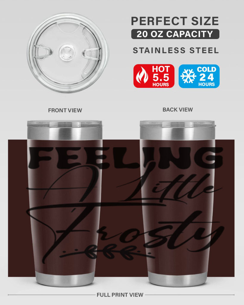 Feeling a little frosty 104#- winter- Tumbler