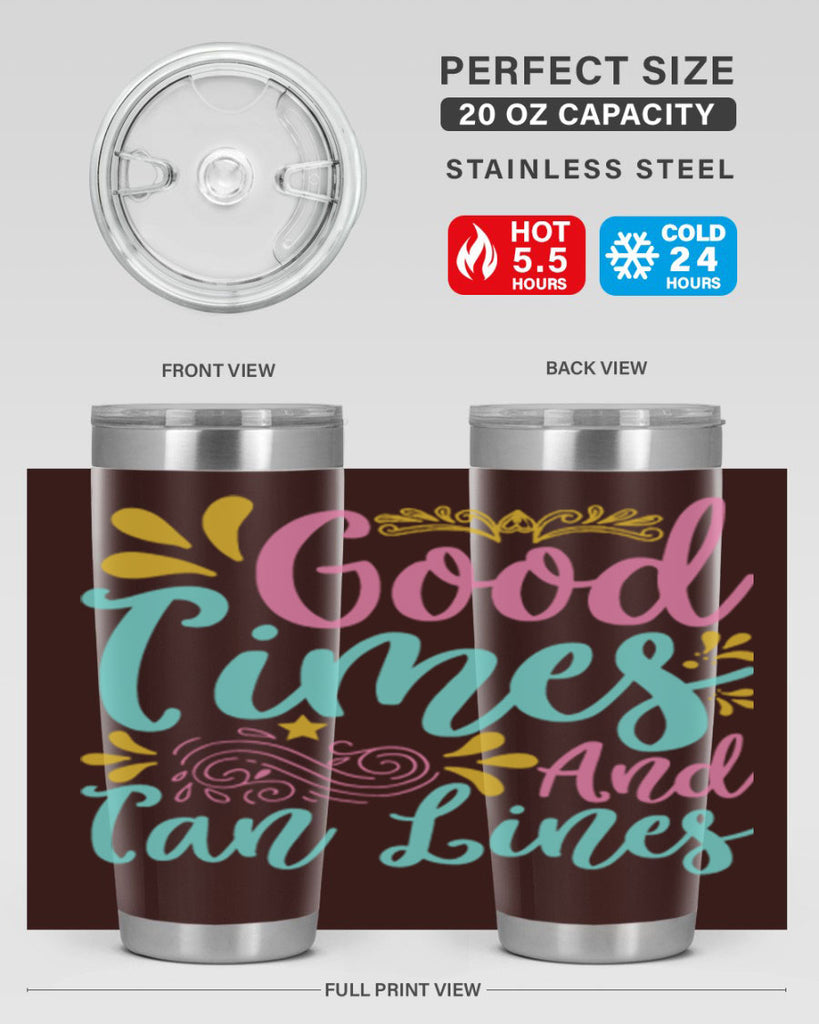 GOOD TIMES AND TAN LINES Style 65#- summer- Tumbler