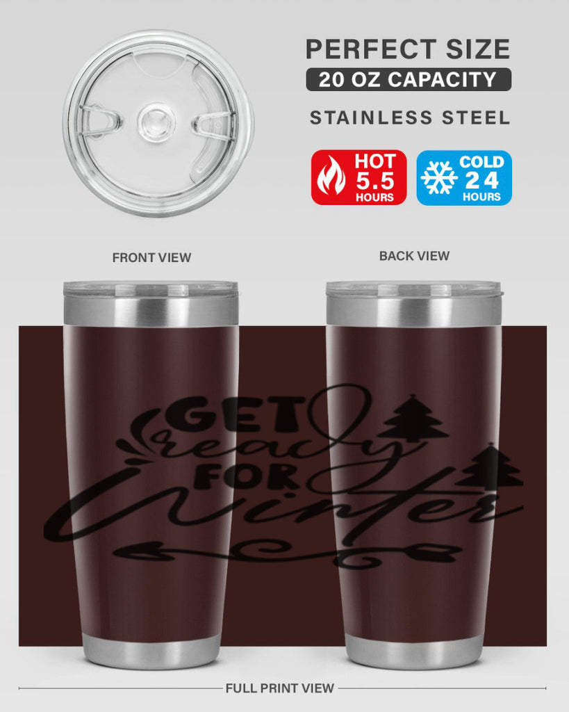 Get Ready For Winter 109#- winter- Tumbler
