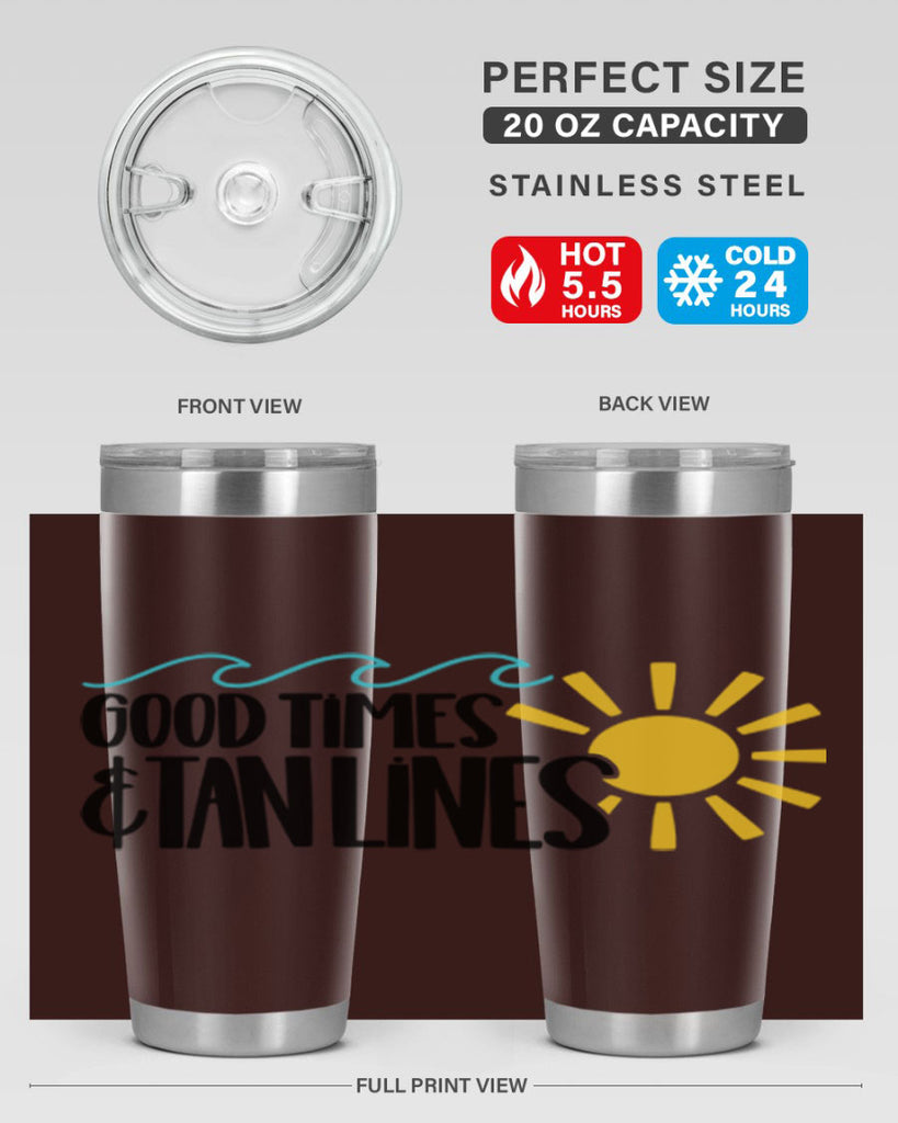 Good Times Tan Lines Style 43#- summer- Tumbler