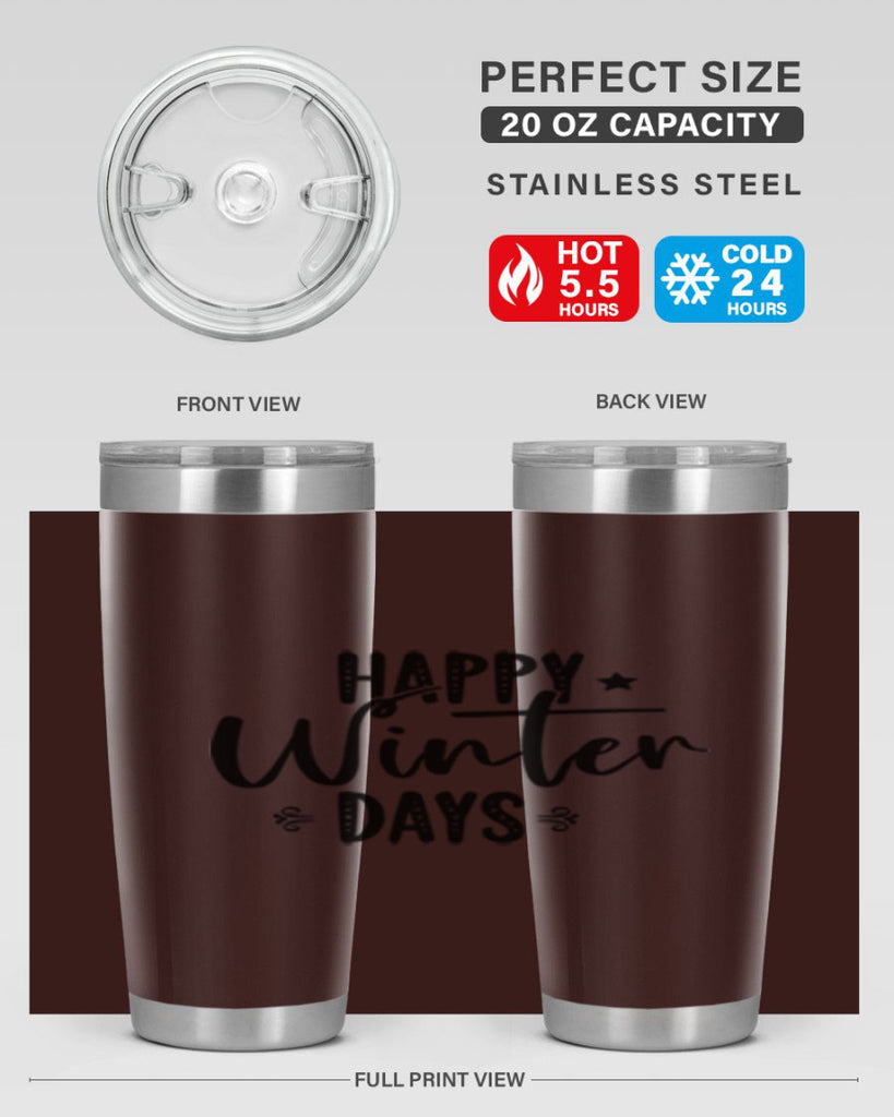 Happy Winter Days 124#- winter- Tumbler