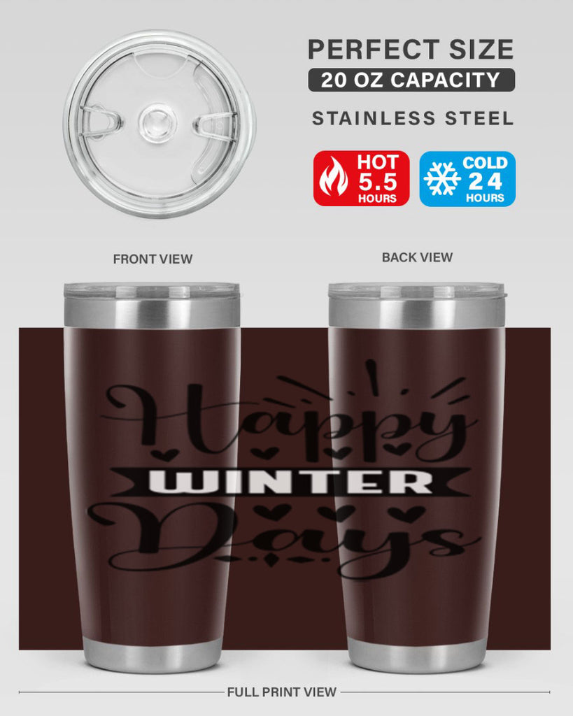 Happy Winter Days 125#- winter- Tumbler