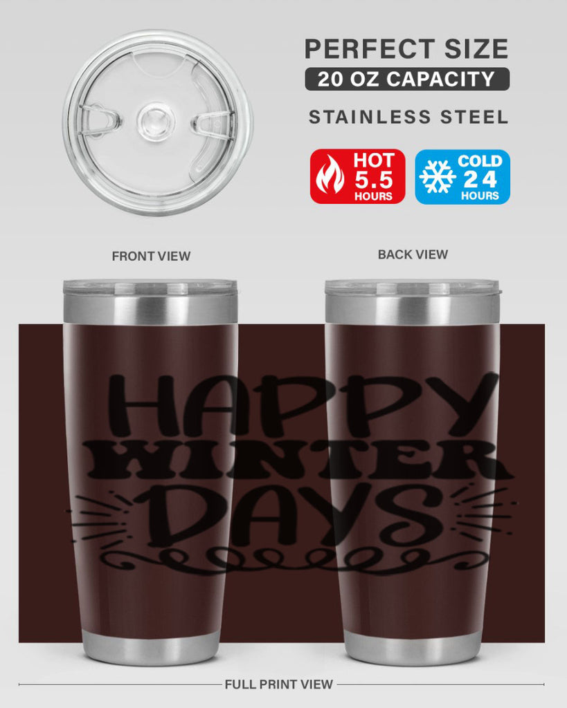 Happy Winter Days 126#- winter- Tumbler