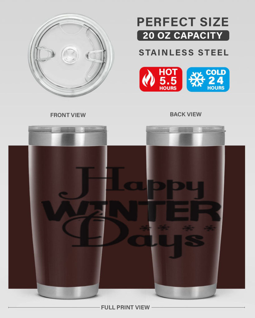 Happy Winter Days 128#- winter- Tumbler