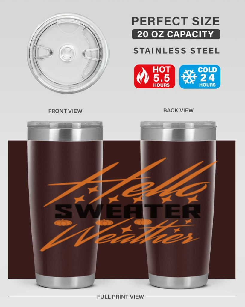 Hello Sweater Weather 295#- fall- Tumbler