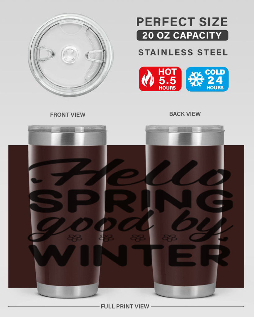 Hello spring good by winter 223#- spring- Tumbler