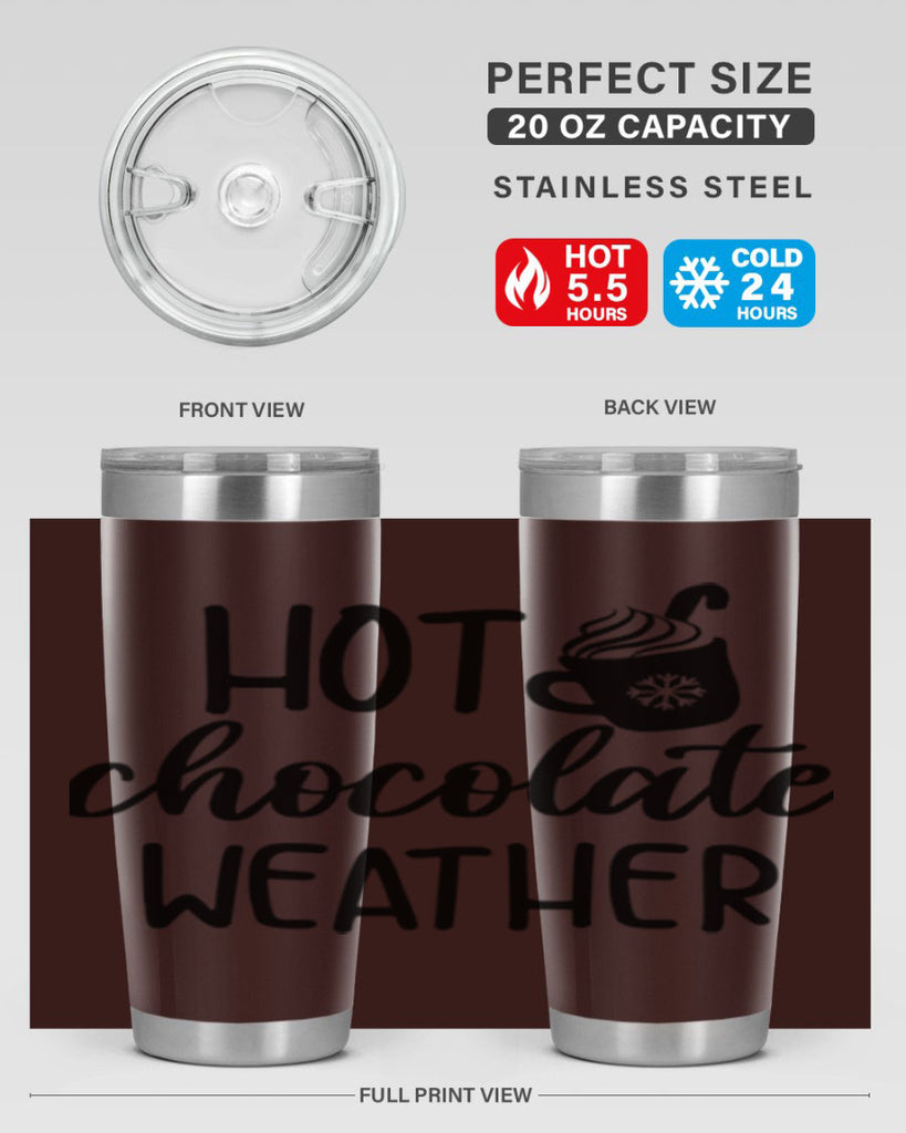 Hot chocolate weather204#- winter- Tumbler