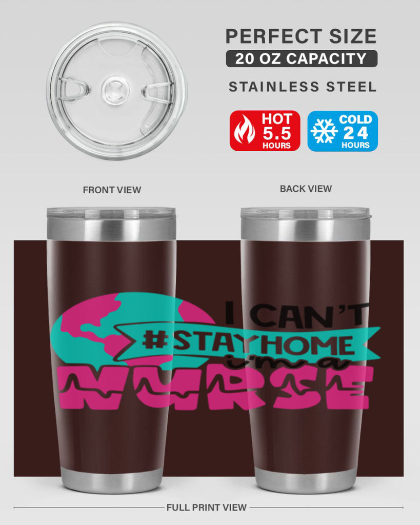 I Cant StayHome Im A Nurse Style Style 176#- nurse- tumbler