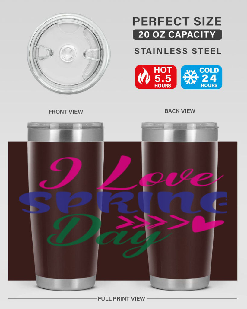 I Love Spring Day 264#- spring- Tumbler