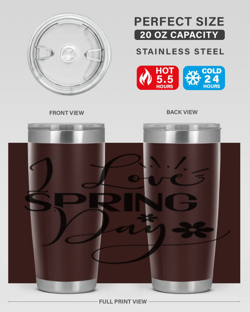 I Love Spring Day 265#- spring- Tumbler