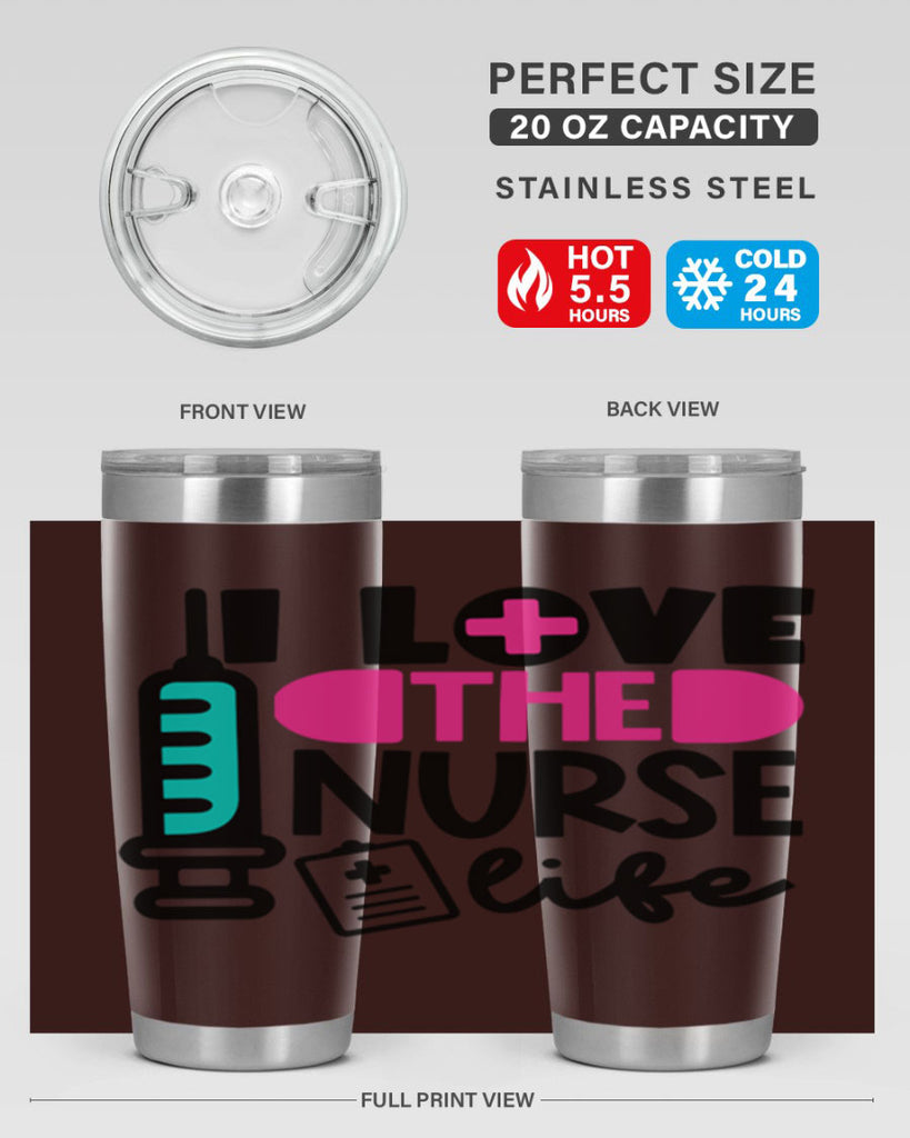 I Love The Nurse Life Style Style 168#- nurse- tumbler