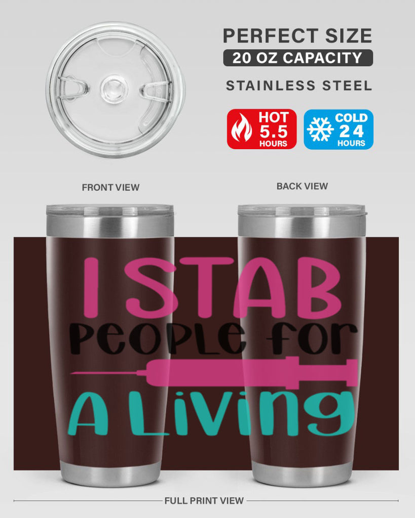 I Stab People For A Living Style Style 164#- nurse- tumbler