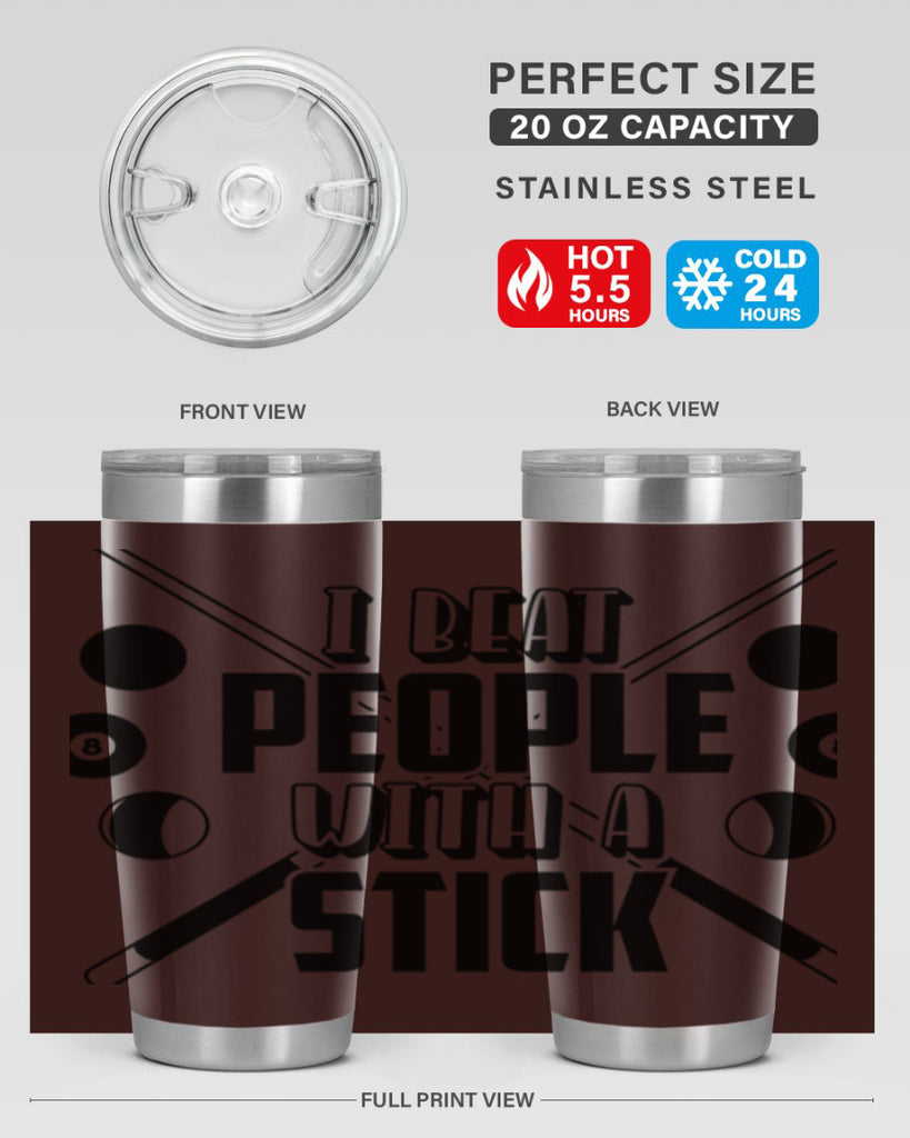 I beat people with a stick 1166#- billards- Tumbler