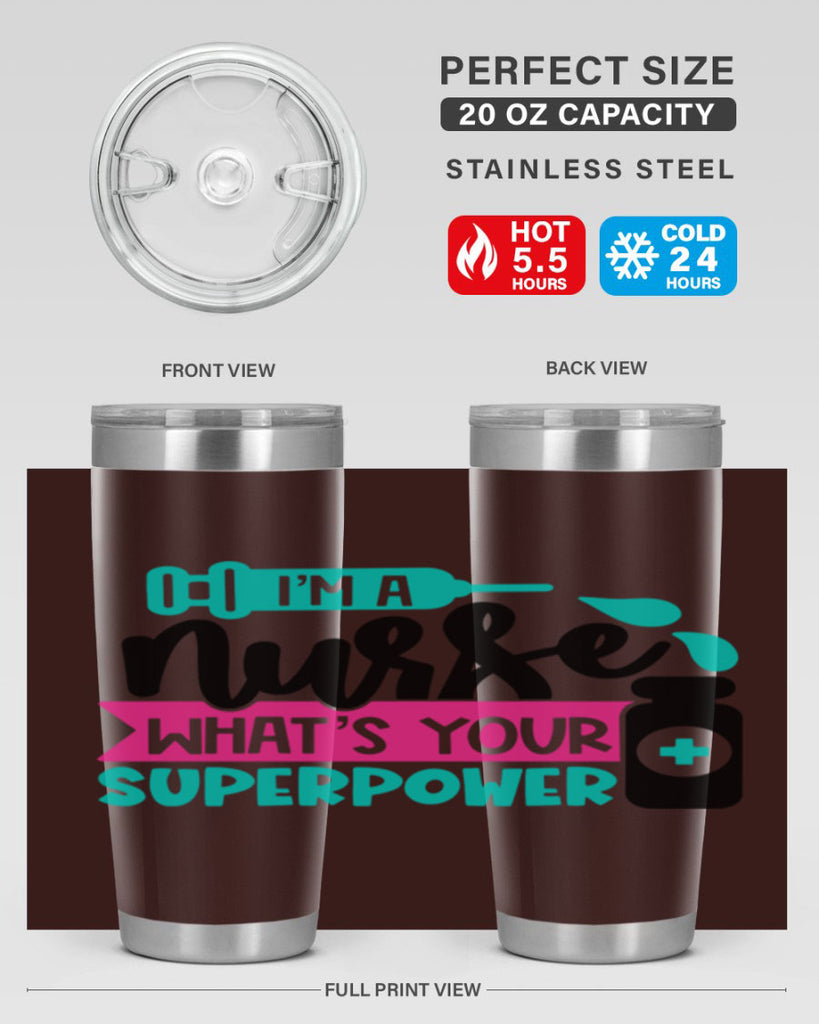 Im A Nurse Whats Your Superpower Style Style 156#- nurse- tumbler