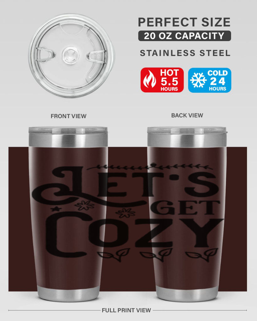 Lets Get Cozy 296#- winter- Tumbler